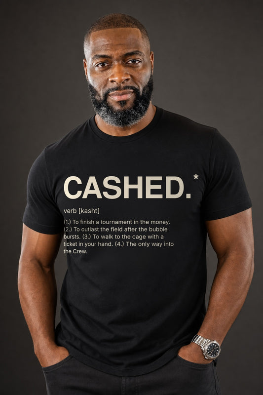 Cashed. Definition Tee