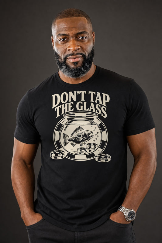 Don't Tap the Glass Tee